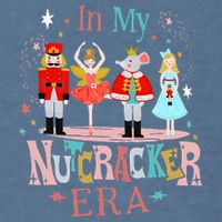 In My Nutcracker Era Christmas Nutcracker Ballet  Garment-Dyed Sweatshirt