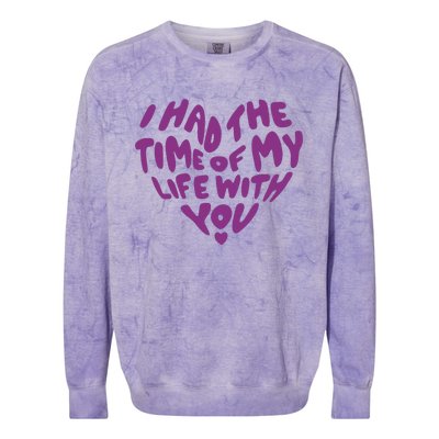 In My Now Speak Era I Have The Time Of My Life With You Colorblast Crewneck Sweatshirt