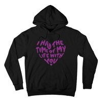 In My Now Speak Era I Have The Time Of My Life With You Hoodie