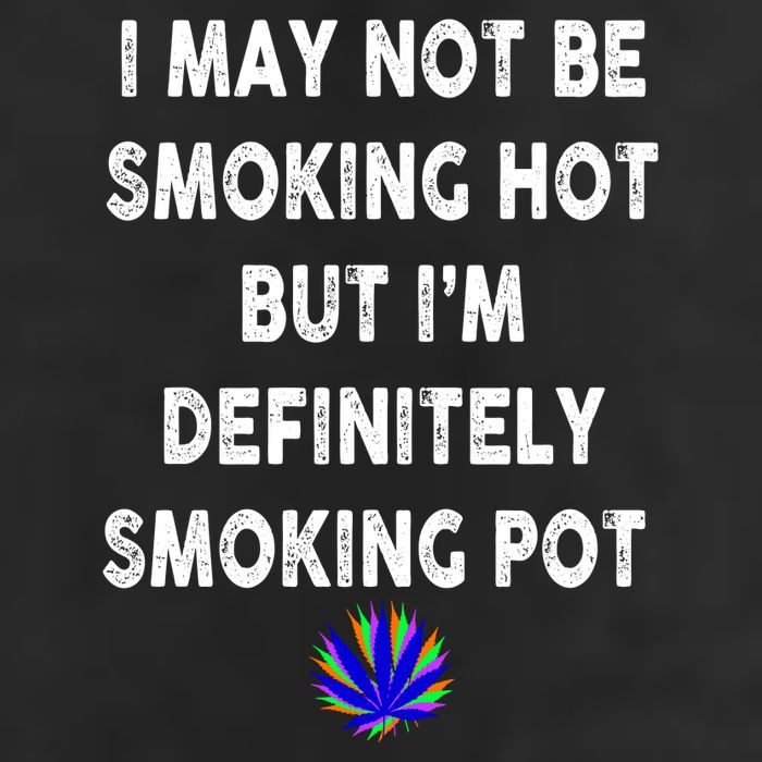 I May Not Be Smoking Hot But I’m Definitely Smoking Pot Adult Drive Performance Visor