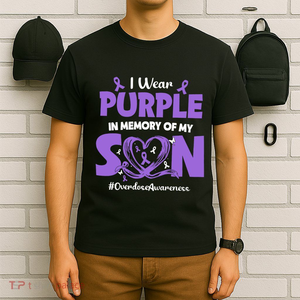 In Memory Of My Son Overdose Awareness T-Shirt