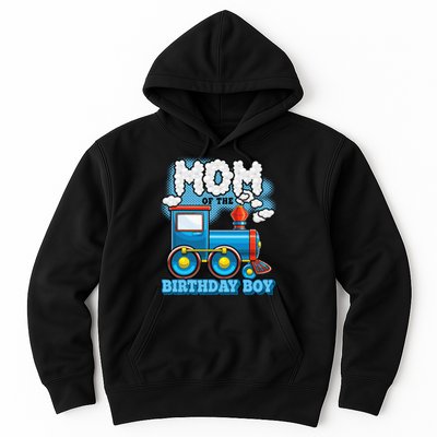 IM Mom Of The Birthday Boy Train Birthday Party Supply Hoodie