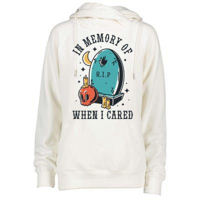 In Memory Of When I Cared Funny RIP Womens Funnel Neck Pullover Hood