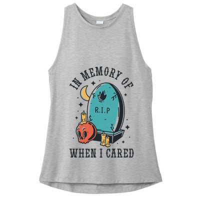 In Memory Of When I Cared Funny RIP Ladies PosiCharge Tri-Blend Wicking Tank