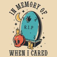 In Memory Of When I Cared Funny RIP Drawstring Bag