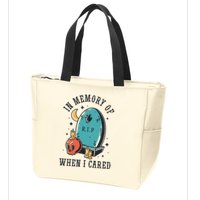 In Memory Of When I Cared Funny RIP Zip Tote Bag