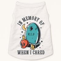 In Memory Of When I Cared Funny RIP Doggie Tank
