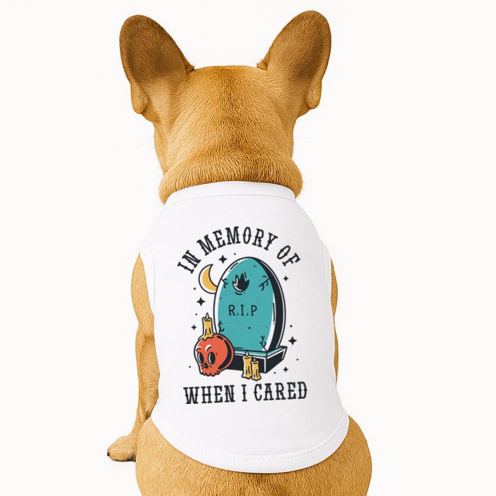 In Memory Of When I Cared Funny RIP Doggie Tank
