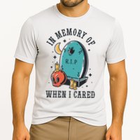In Memory Of When I Cared Funny RIP Performance Shirt