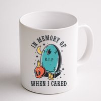 In Memory Of When I Cared Funny RIP Mug