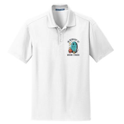 In Memory Of When I Cared Funny RIP Dry Zone Grid Polo