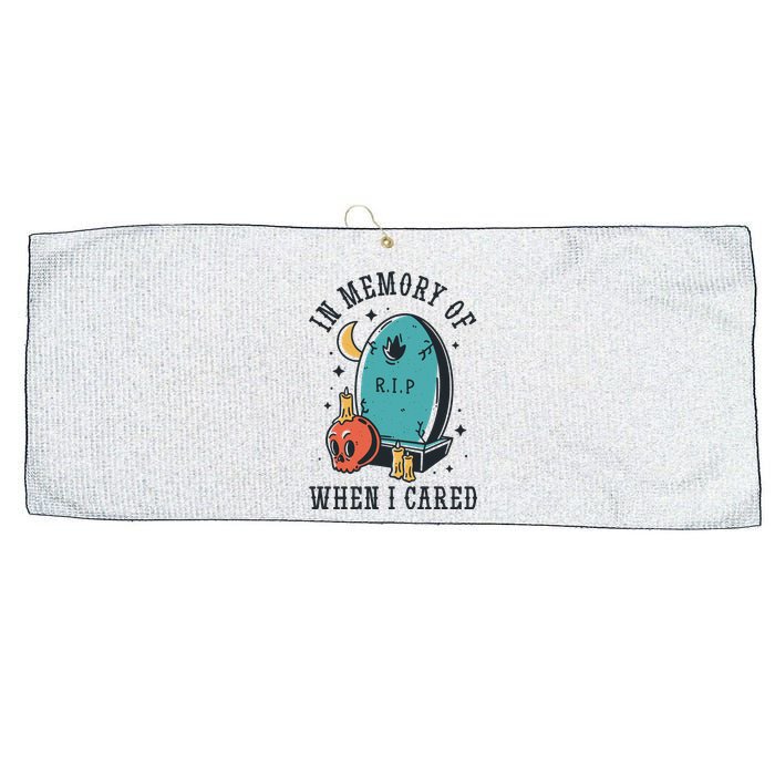 In Memory Of When I Cared Funny RIP Large Microfiber Waffle Golf Towel