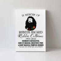 In Memory Of Robbie Coltrane Hagrid Thank You For The Memories Canvas