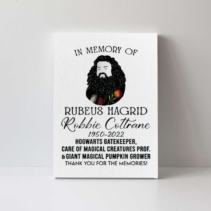 In Memory Of Robbie Coltrane Hagrid Thank You For The Memories Canvas