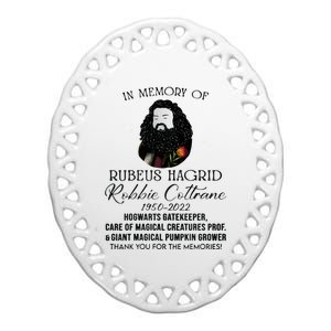 In Memory Of Robbie Coltrane Hagrid Thank You For The Memories Ceramic Oval Ornament