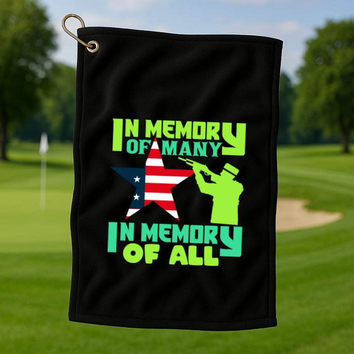 In Memory Of Many In Memory Of All Memorial Day Gift American Flag Golf Towel