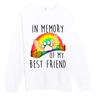 In memory of my best friend pet loss dog cat rainbow quote Premium Crewneck Sweatshirt