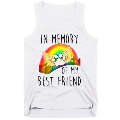 In memory of my best friend pet loss dog cat rainbow quote Tank Top