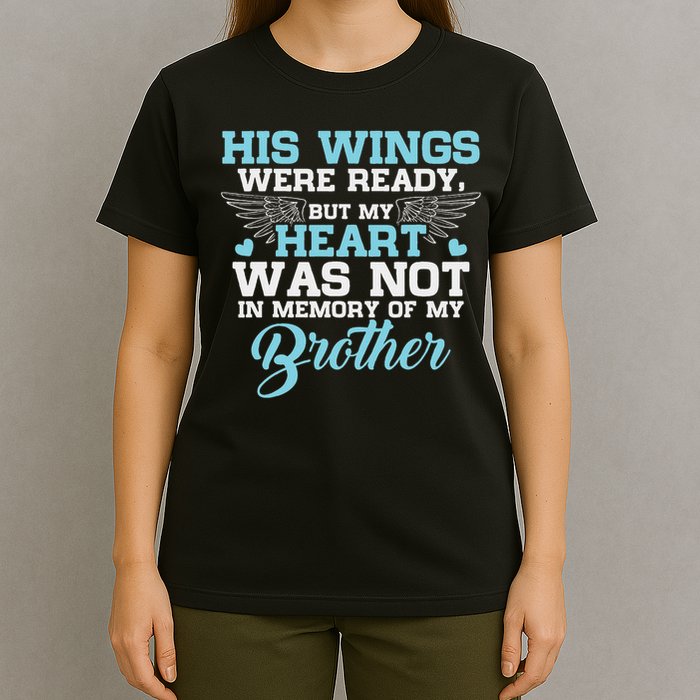 In Memory Of My Brother Missing Brother T-Shirt