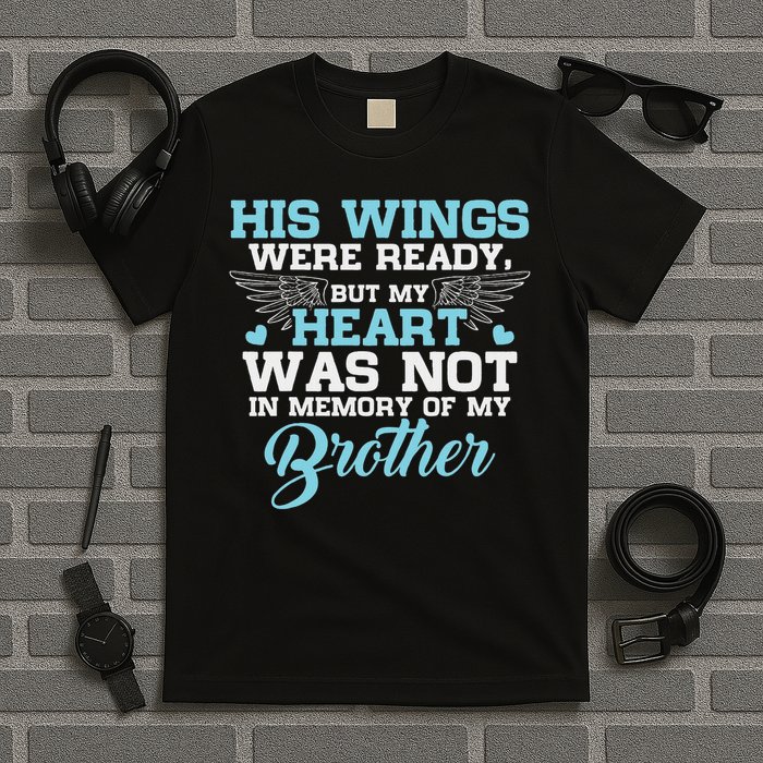 In Memory Of My Brother Missing Brother T-Shirt