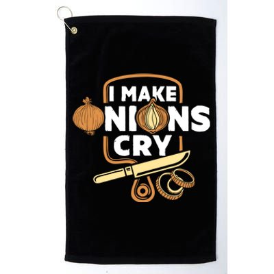 I Make Onions Cry Funny Chef Gift Platinum Collection Golf Towel