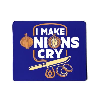 I Make Onions Cry Funny Chef Gift Mousepad