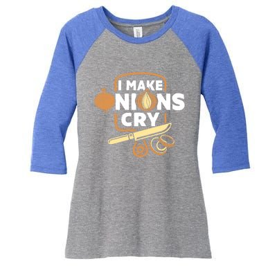 I Make Onions Cry Funny Chef Gift Women's Tri-Blend 3/4-Sleeve Raglan Shirt