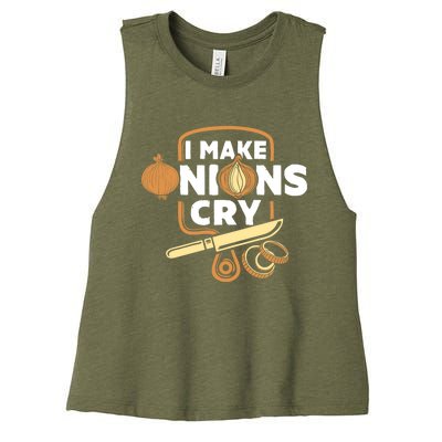 I Make Onions Cry Funny Chef Gift Women's Racerback Cropped Tank