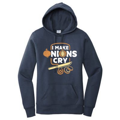 I Make Onions Cry Funny Chef Gift Women's Pullover Hoodie