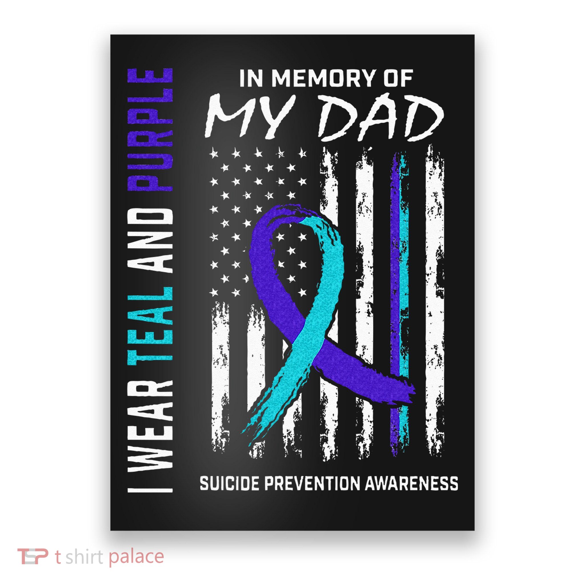In Memory Of Dad Suicide Awareness Prevention American Flag Poster