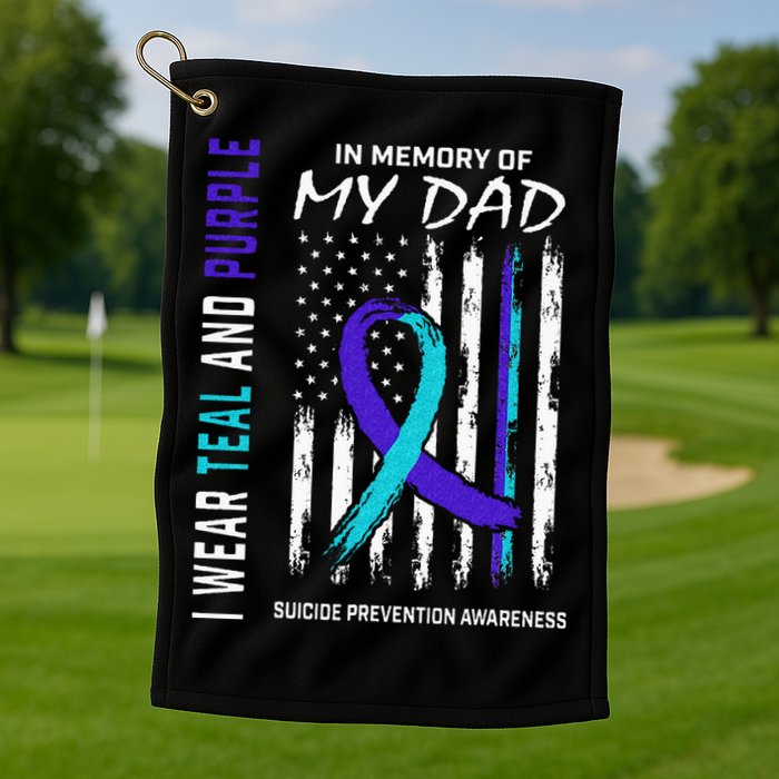 In Memory Of Dad Suicide Awareness Prevention American Flag Golf Towel