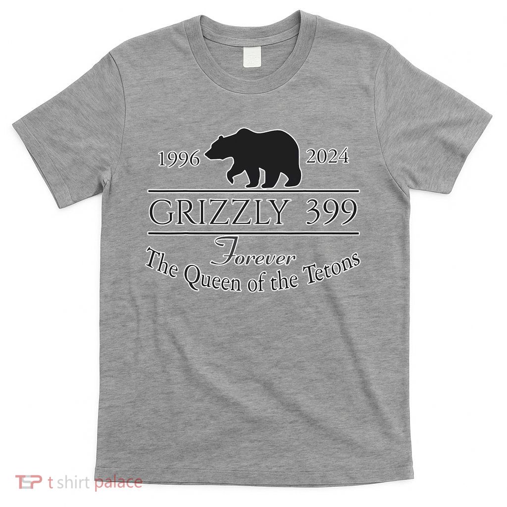 In Memory Of Bear 399 Forever Queen Of The Tetons T-Shirt