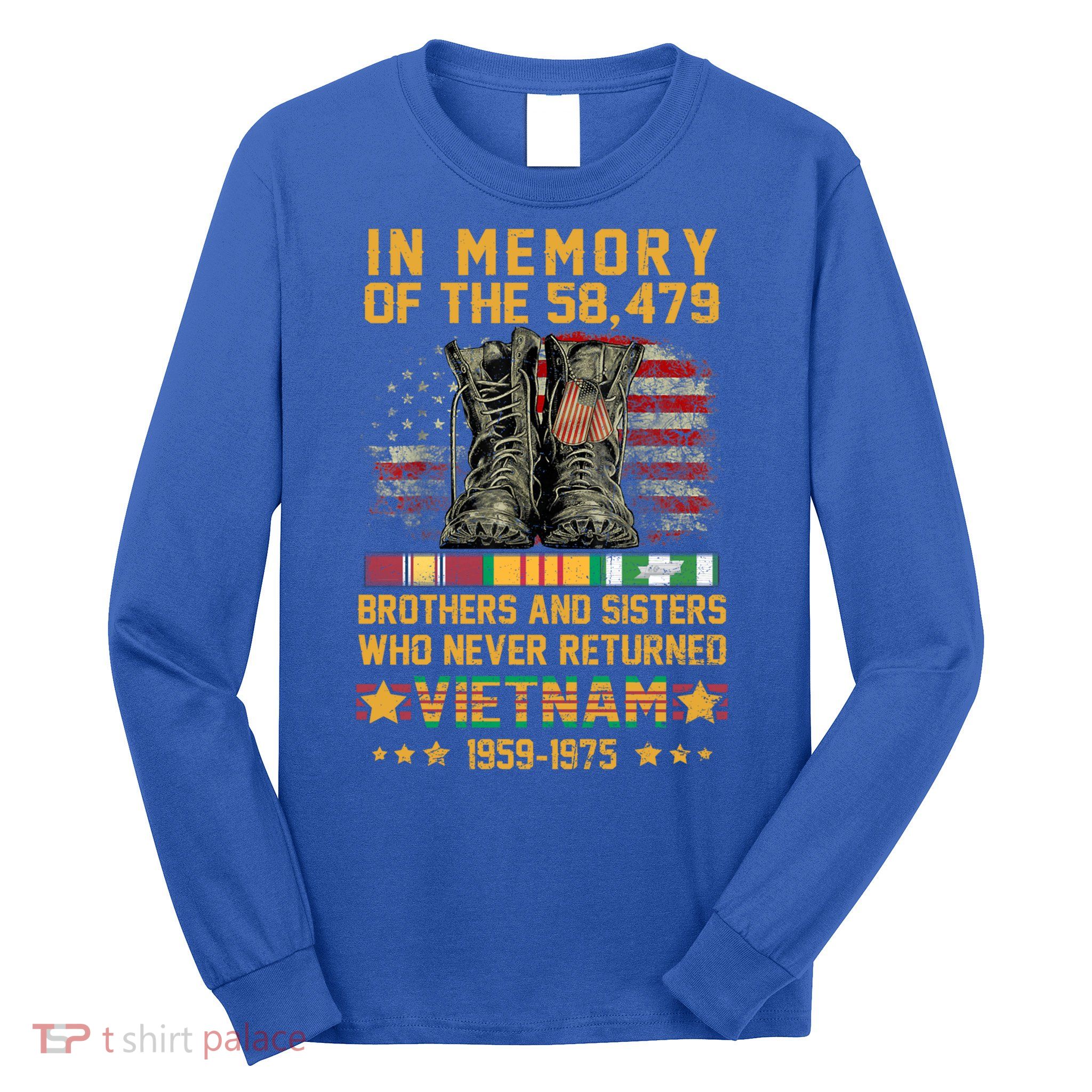 In Memory Of The 58479 Brothers And Sisters Vietnam Veteran Gift Long Sleeve Shirt