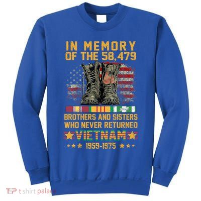 In Memory Of The 58479 Brothers And Sisters Vietnam Veteran Gift Tall Sweatshirt
