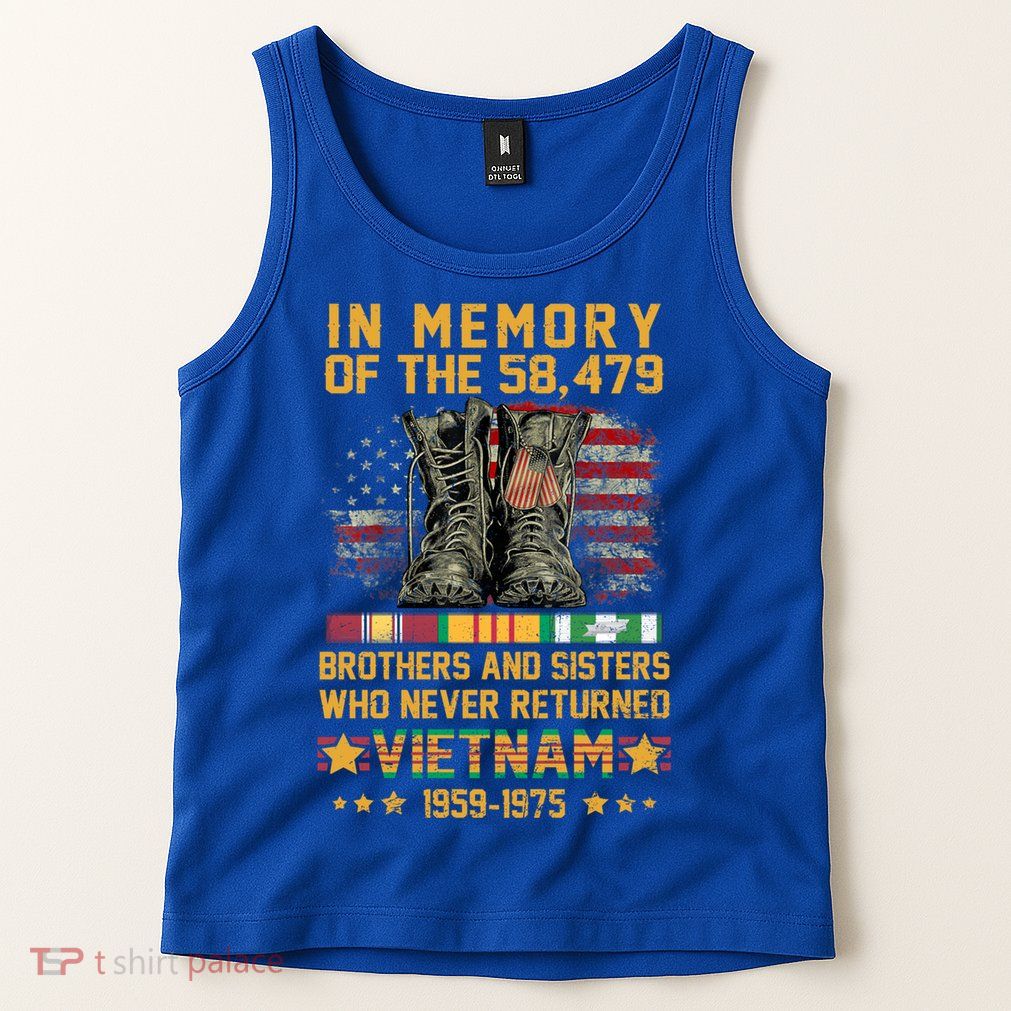 In Memory Of The 58479 Brothers And Sisters Vietnam Veteran Gift Tank Top