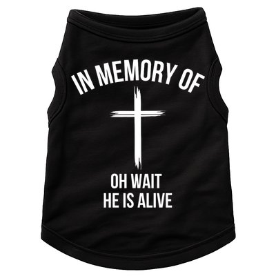 In Memory Of Oh Wait He Is Alive Doggie Tank