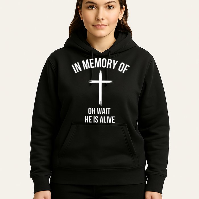 In Memory Of Oh Wait He Is Alive Hoodie