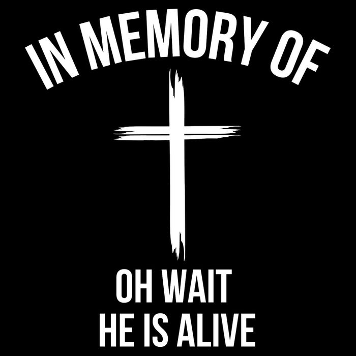 In Memory Of Oh Wait He Is Alive Sweatshirt