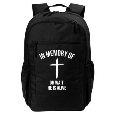 In Memory Of Oh Wait He Is Alive Backpack