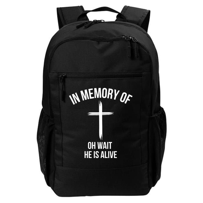 In Memory Of Oh Wait He Is Alive Backpack