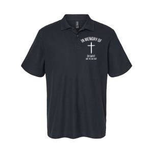 In Memory Of Oh Wait He Is Alive Softstyle Adult Sport Polo