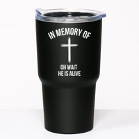 In Memory Of Oh Wait He Is Alive Tumbler