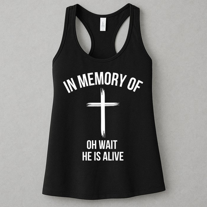 In Memory Of Oh Wait He Is Alive Womens Tank Top