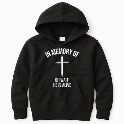 In Memory Of Oh Wait He Is Alive Kids Hoodie