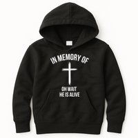In Memory Of Oh Wait He Is Alive Kids Hoodie