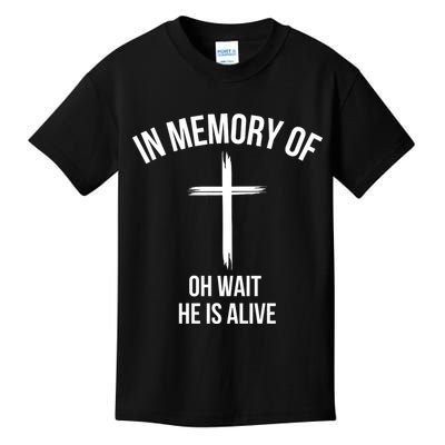 In Memory Of Oh Wait He Is Alive Kids T-Shirt