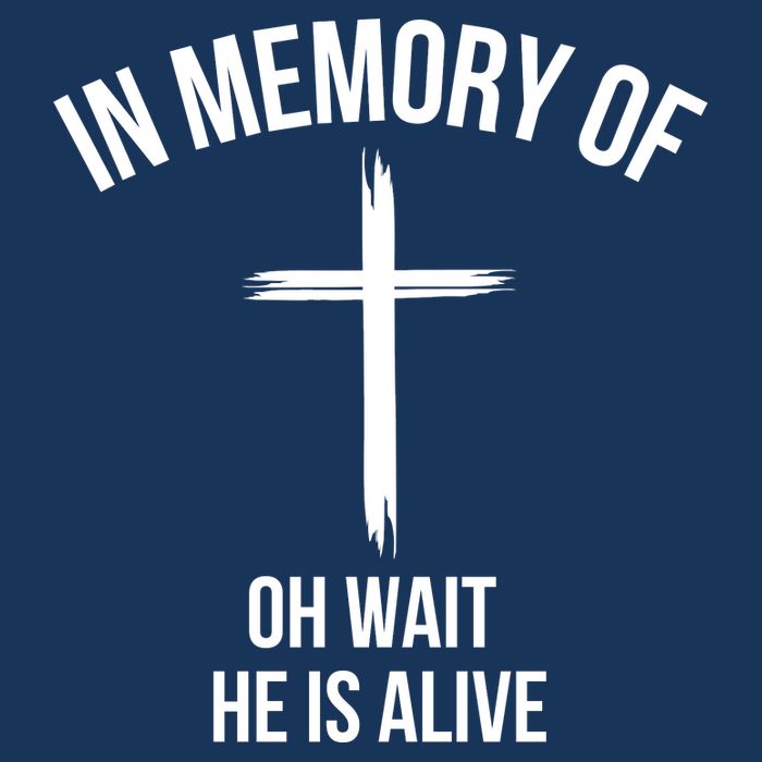In Memory Of Oh Wait He Is Alive Infant Baby Jersey Bodysuit