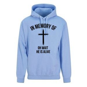 In Memory Of Oh Wait He Is Alive Unisex Surf Hoodie