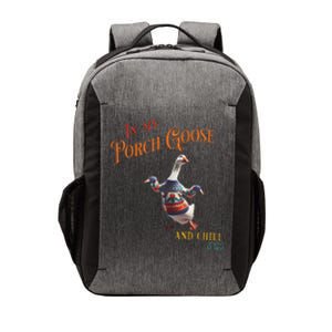 In My Porch Goose And Chill Era Funny Vector Backpack