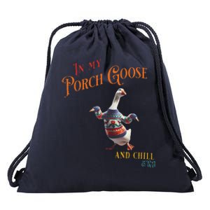 In My Porch Goose And Chill Era Funny Drawstring Bag